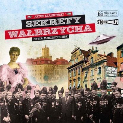 Аудиокнига Sekrety Wałbrzycha ISBN 978-83-8334-220-7