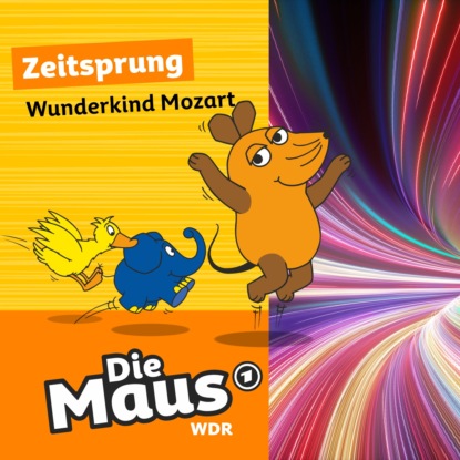 Die Maus, Zeitsprung, Folge 5: Wunderkind Mozart