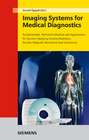 Imaging Systems for Medical Diagnostics. Fundamentals, Technical Solutions and Applications for Systems Applying Ionizing Radiation, Nuclear Magnetic Resonance and Ultrasound