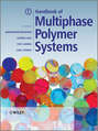 Handbook of Multiphase Polymer Systems