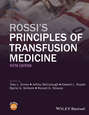 Rossi\'s Principles of Transfusion Medicine