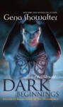 Dark Beginnings: The Darkest Fire \/ The Darkest Prison \/ The Darkest Angel