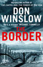 The Border: The final gripping thriller in the bestselling Cartel trilogy