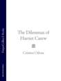 The Dilemmas of Harriet Carew