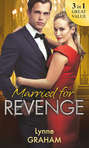 Married For Revenge: Roccanti\'s Marriage Revenge \/ A Deal at the Altar \/ A Vow of Obligation