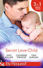 Secret Love-Child: Kept for Her Baby \/ The Costanzo Baby Secret \/ Her Secret, His Love-Child