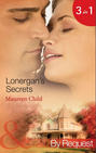 Lonergan\'s Secrets: Expecting Lonergan\'s Baby \/ Strictly Lonergan\'s Business \/ Satisfying Lonergan\'s Honour