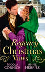 Regency Christmas Vows: The Blanchland Secret \/ The Mistress of Hanover Square