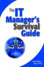 The IT Manager\'s Survival Guide