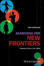 Searching for New Frontiers