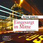 Eingesargt in Mitte (ungekürzt)