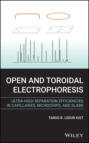 Open and Toroidal Electrophoresis