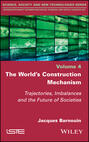 The World\'s Construction Mechanism