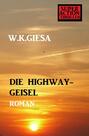 ​Die Highway-Geisel