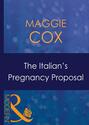 The Italian\'s Pregnancy Proposal