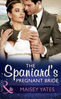 The Spaniard\'s Pregnant Bride