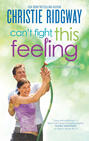 Can\'t Fight This Feeling