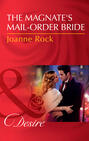 The Magnate\'s Mail-Order Bride