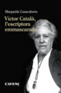 Víctor Català, l\'escriptora emmascarada
