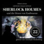Sherlock Holmes und die Hexen von Eastbourne - Die neuen Abenteuer, Folge 22 (Ungekürzt)