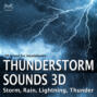 Thunderstorm Sounds 3D, Storm, Rain, Lightning, Thunder - 3D Sound for Headphones