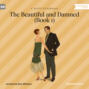The Beautiful and Damned, Book 1 (Unabridged)
