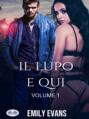 Il Lupo È Qui (Volume 1)