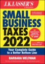 J.K. Lasser\'s Small Business Taxes 2022