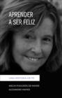 Aprender a ser feliz