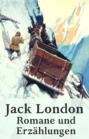 Jack London  - Romane und Erzählungen
