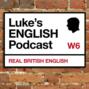 Luke\'s ENGLISH Podcast – Learn British English with Luke Thompson