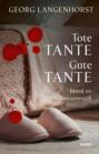 Tote Tante – Gute Tante