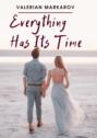 Everything Has Its Time