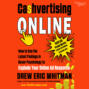Cashvertising Online - How to Use the Latest Findings in Buyer Psychology to Explode Your Online Ad Response (Unabridged)
