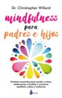 MINDFULNESS PARA PADRES E HIJOS