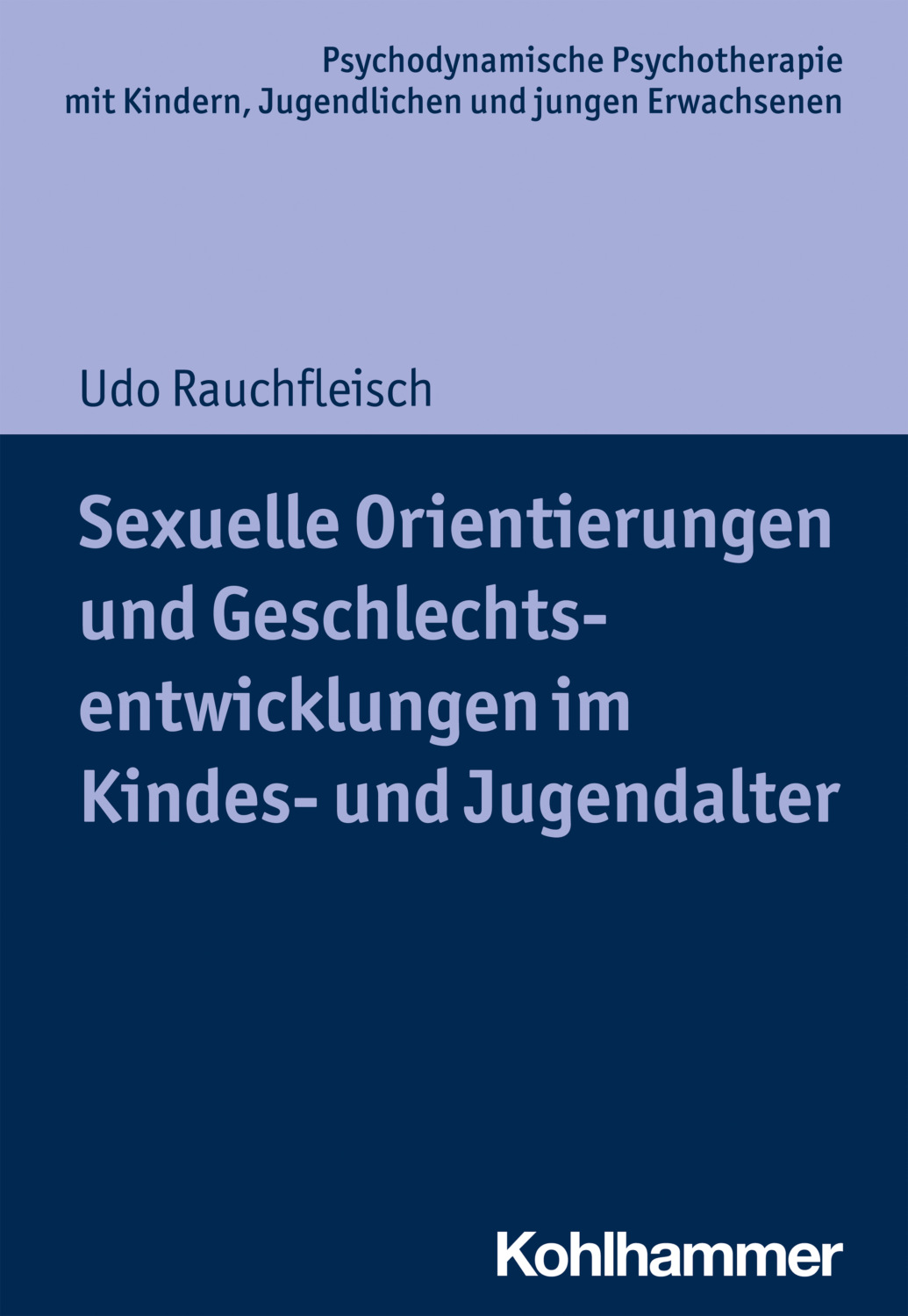 Udo Rauchfleisch Sexuelle Orientierungen Und Geschlechtsentwicklungen Im Kindes Und 