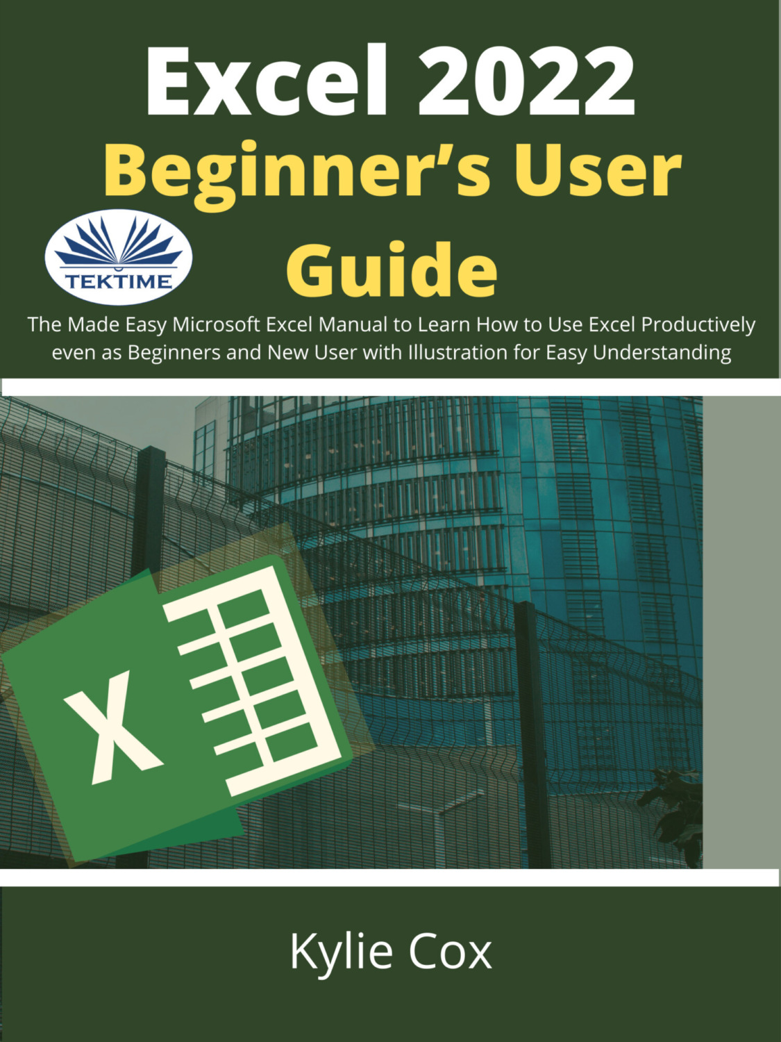 kylie-cox-excel-2022-beginner-s-user-guide-the-made-easy-microsoft