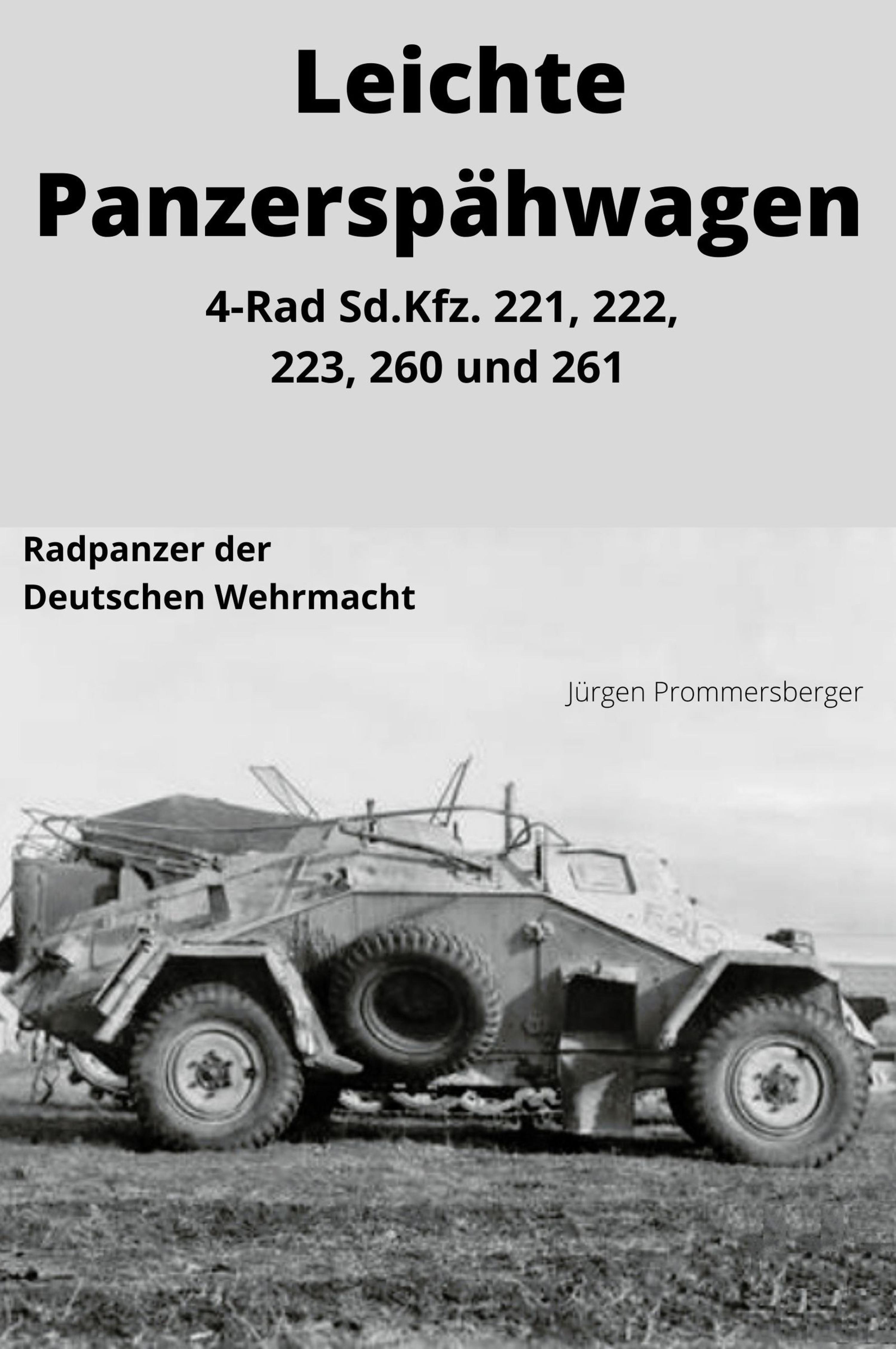 Leichte Panzerspähwagen - 4-Rad Sd.Kfz. 221, 222, 223, 260 und 261