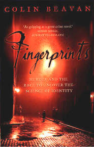 Fingerprints: Murder and the Race to Uncover the Science of Identity