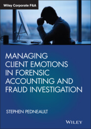 Managing Client Emotions in Forensic Accounting and Fraud Investigation