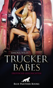 Trucker Babes | Erotische Geschichten