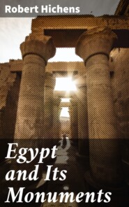 Egypt and Its Monuments