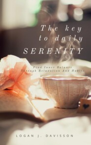 The Key To Daily Serenity