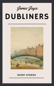 James Joyce: Dubliners (English Edition)