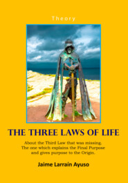 The Three Laws of Life
