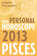 Pisces 2013: Your Personal Horoscope