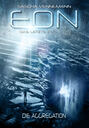 Eon - Das letzte Zeitalter, Band 1: Die Aggregation (Science-Fiction)