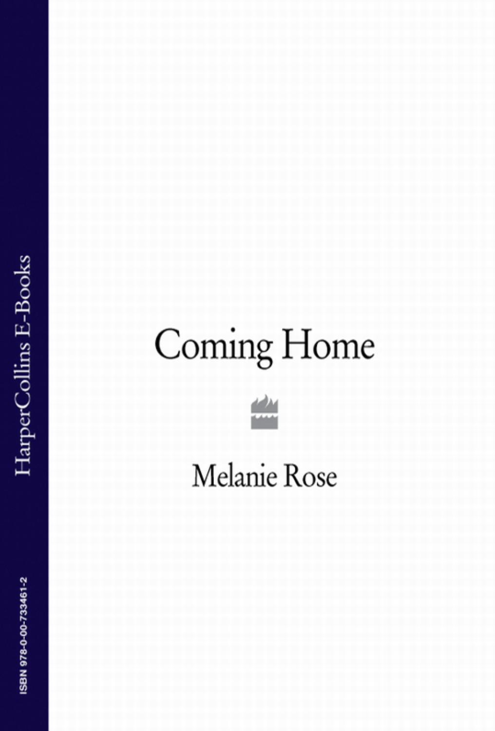 Melanie Rose, Coming Home – читать онлайн на ЛитРес
