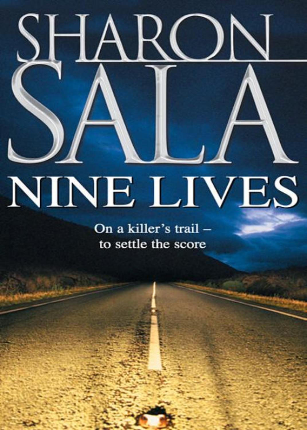 Sharon Sala / Sharon Sala, Nine Lives read online at LitRes / Author