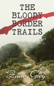 The Bloody Border Trails